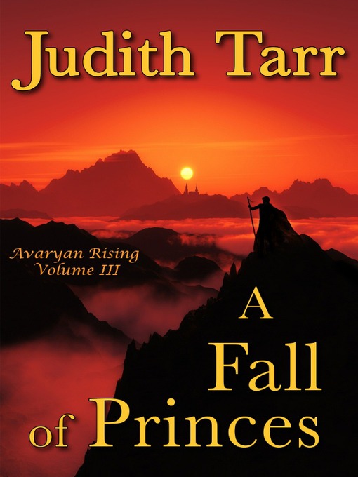 Title details for A Fall of Princes by Judith Tarr - Available